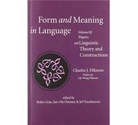 Form and Meaning in Language Volume III Papers on Linguistic Theory and Constructions by Jef Verschueren Jef Verschueren (Auteur)