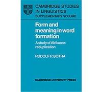 Form And Meaning in Word Formation, Cambridge Studies in Linguistics Rudolf P. Botha (Auteur)