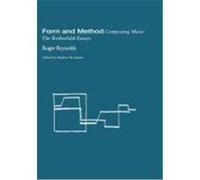 Form and Method, Contemporary Music Studies, 22 Roger Reynolds (Auteur)
