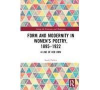 Form And Modernity In Women's Poetry, 1895-1922