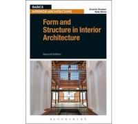 Form And Structure In Interior Architecture (Basics Interior Architecture) (Paperback) Graeme Brooker, Sally Stone (Auteur)