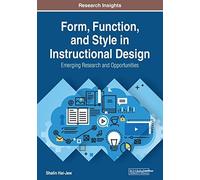 Form, Function, And Style In Instructional Design