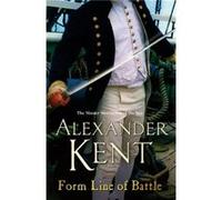 Form Line of Battle by Alexander Kent Paperback Book Kent, Alexander (Auteur)