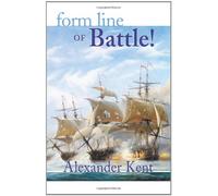 Form Line of Battle! (The Bolitho Novels) (Vol 9)
