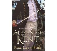 Form Line of Battle: (The Richard Bolitho adventures: 11): more blockbuster naval action from the master storyteller of the sea
