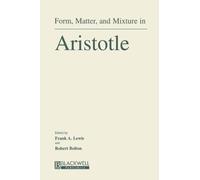 Form, Matter, and Mixture in Aristotle