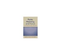 Form, Meaning, And Focus In American Sign Language: Volume 19