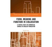Form, Meaning and Function in Collocation