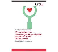 Formación De Investigadores Desde La Dimensión Emocional