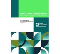 Formación del profesorado: Miradas desde la investigación