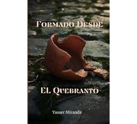 Formado Desde El Quebranto: A los pies de Cristo