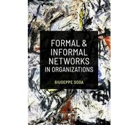 Formal and Informal Networks in Organizations
