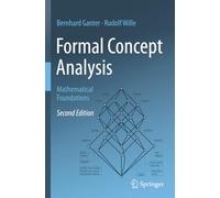 Formal Concept Analysis: Mathematical Foundations
