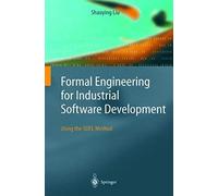 Formal Engineering For Industrial Software Development