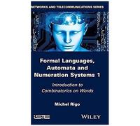 Formal Languages, Automata And Numeration Systems 1