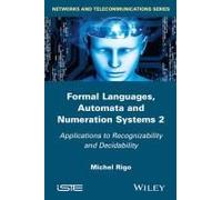 Formal Languages, Automata And Numeration Systems 2