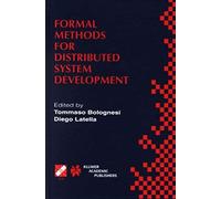 Formal Methods For Distributed System Development