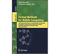Formal Methods For Mobile Computing: 5th International School On Formal Methods For The Design Of Computer, Communication, And Software Systems, Sfm-Moby 2005, Bertinoro, Italy, April ...