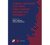 Formal Methods For Open Object-Based Distributed Systems V