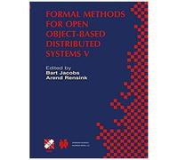 Formal Methods For Open Object-Based Distributed Systems V