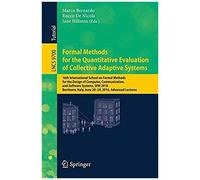 Formal Methods For The Quantitative Evaluation Of Collective Adaptive Systems