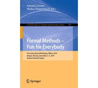 Formal Methods - Fun For Everybody