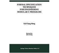 Formal Specification Techniques For Engineering Modular C Programs