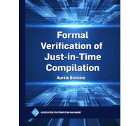 Formal Verification Of Just-In-Time Compilation Paperback Book By Aurèle Barrière