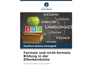 Formale und nicht-formale Bildung in der Elfenbeinküste: Die Problematik der Sprachwahl