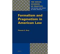 Formalism And Pragmatism In American Law