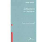 Formalisme du droit fiscal (le)