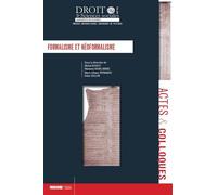 Formalisme et neoformalisme Sous la direction de michel boudot, marianne faure-abbad, marco urbano sperandio - Institut d'histoire du droit - Univeau Poitiers Pu.juridiques - broché - Etude