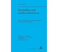 Formalitas Und Modus Intrinsecus: Die Entwicklung Der Scotischen Metaphysik Bei Franciscus De Mayronis