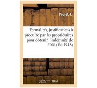 Formalités, Justifications À Produire Par Les Propriétaires Pour Obtenir L'indemnité De 50%