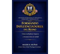 FORMANDO INFLUENCIADORES DEL REINO: Cómo multiplicar impacto y levantar otros en verdad