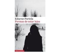 Formas De Estar Lejos - [Livre en VO] Portela, Edurne (Auteur)