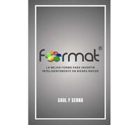 Format: La Mejor Forma para Invertir Inteligentemente en Bienes Raíces en USA