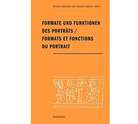 Formate Und Funktionen Des Porträts / Formats Et Fonctions Du Portrait