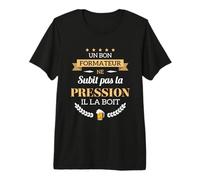 Formateur ne subit Pas la Pression Humour Formateur T-Shirt Haut de Gamme