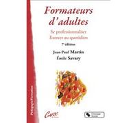 Formateurs d'adultes Jean-Paul Martin (Auteur), Emile Savary (Auteur)