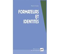 Formateurs et identités - Patrick Grave - Puf - broché - Etude