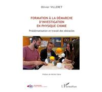 Formation à la démarche d'investigation en physique chimie: Problématisation et travail des obstacles