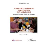 Olivier Villeret – Formation à la démarche d'investigation en physique chimie – Broché