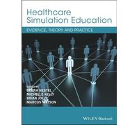 Formation à la simulation dans le domaine de la santé - Données probantes, théorie et pratique