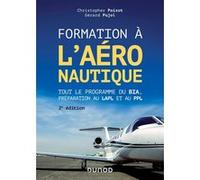 Formation à l'aéronautique Christopher Poizot (Auteur), Gerard Pujol (Auteur)