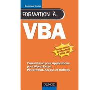 Formation à VBA - 2ème édition - pour Word, Excel, Access - Dominique Maniez - Dunod - broché - Guide