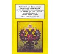 Formation and Development of Informal Associations of the Urals Provincial Officials at the End of the 19th Century and the Beginning of the 20th Century Unknown (Auteur)