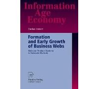 Formation And Early Growth Of Business Webs