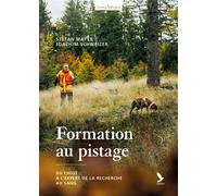 Formation au pistage Du chiot à l'expert de la recherche au sang - Stefan Mayer - Gerfaut Eds Du - broché - Manuel