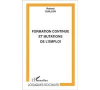 Formation Continue Et Mutations De L'emploi